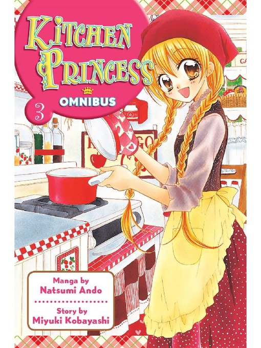 Title details for Kitchen Princess Omnibus, Volume 3 by Natsumi Ando - Available
